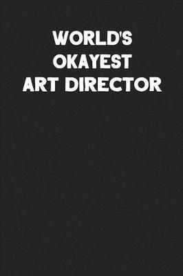 Book cover for World's Okayest Art Director
