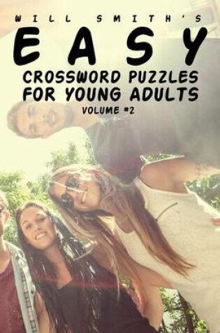 Cover of Easy Crossword Puzzles For Young Adults - Volume 2