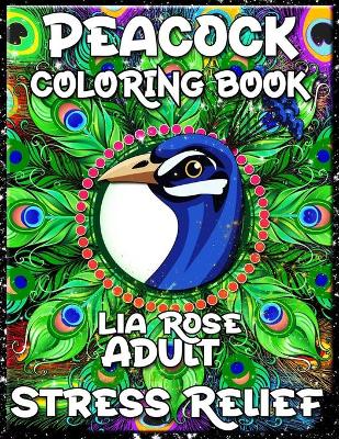 Cover of Peacock Coloring Book Adult Stress Relief