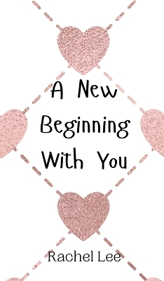 Book cover for A New Beginning With You