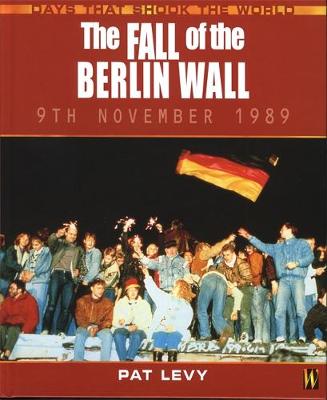 Book cover for The Fall of the Berlin Wall