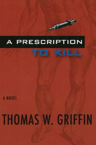 Cover of A Prescription to Kill