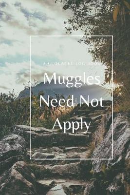 Book cover for Muggles Need Not Apply