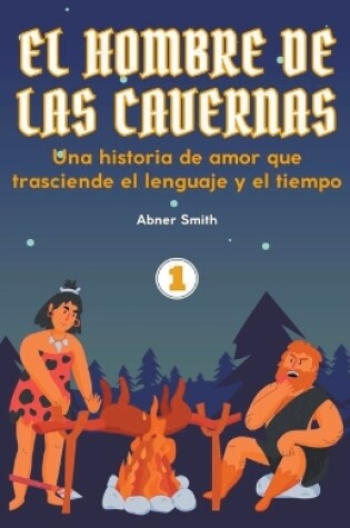 Cover of El hombre de las Cavernas 1