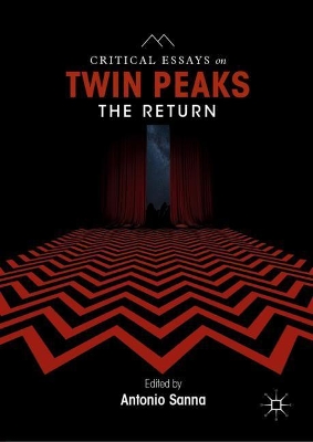 Book cover for Critical Essays on Twin Peaks: The Return