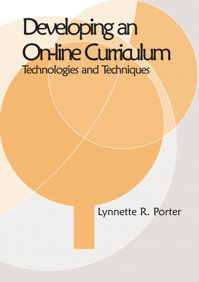 Book cover for Developing an Online Curriculum: Technologies and Techniques