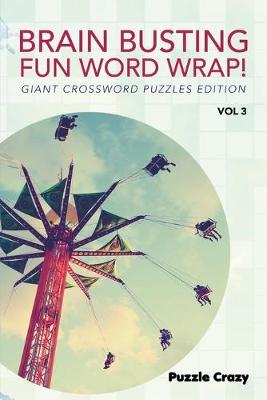 Book cover for Brain Busting Fun Word Wrap! Vol 3