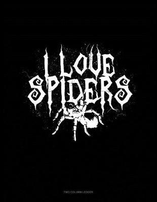 Book cover for I Love Spiders