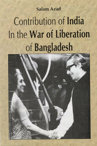 Cover of Contribution of India in the War of Liberation of Bangladesh