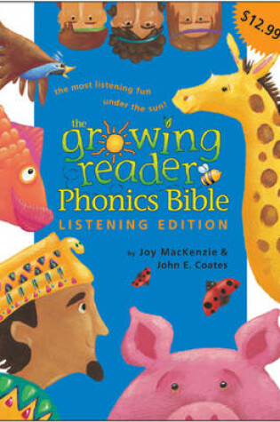 Cover of The Growing Reader Phonics Bible - Listening Edition