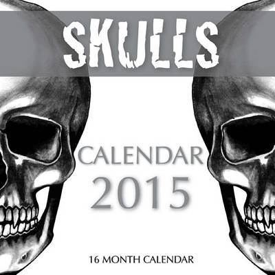 Book cover for Skulls Calendar 2015