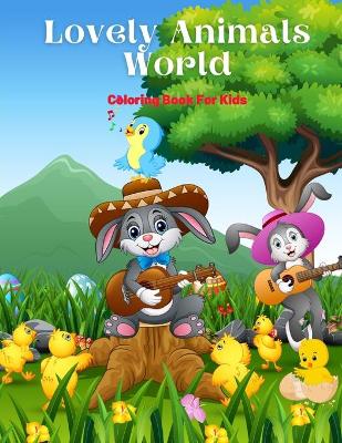 Book cover for Lovely Animals World - Coloring Book For Kids