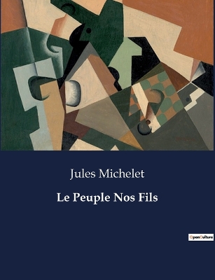 Book cover for Le Peuple Nos Fils