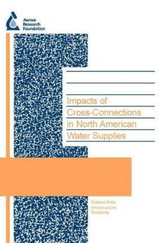 Cover of Impacts of Cross-Connections in North American Water Supplies