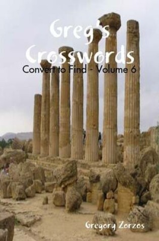 Cover of Greg's Crosswords - Convert to Find - Volume 6
