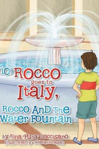 Cover of (10) Rocco Goes to Italy, Rocco and the Water Fountain