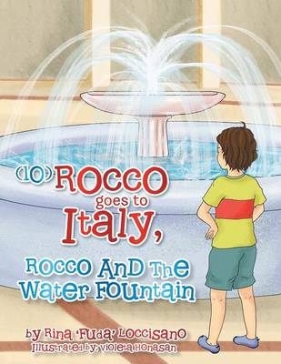 Book cover for (10) Rocco Goes to Italy, Rocco and the Water Fountain