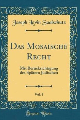 Cover of Das Mosaische Recht, Vol. 1