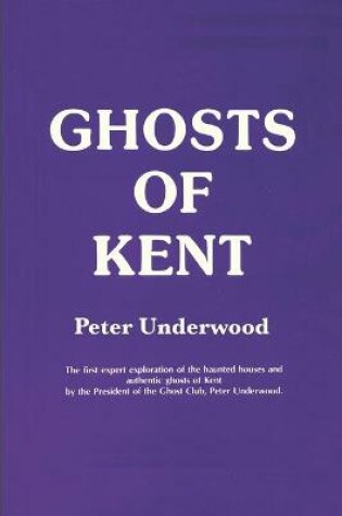 Cover of Ghosts of Kent