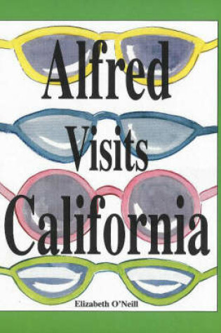 Cover of Alfred Visits California