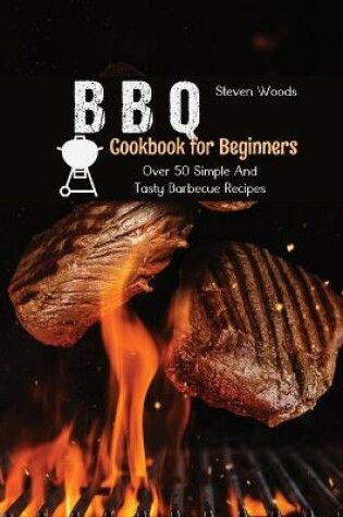 Cover of BBQ Cookbook For Beginners