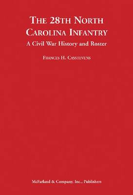 Book cover for The 28th North Carolina Infantry