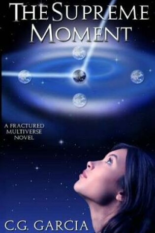 Cover of The Supreme Moment (a Fractured Multiverse Novel)