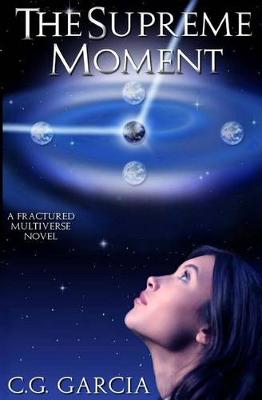 Book cover for The Supreme Moment (a Fractured Multiverse Novel)
