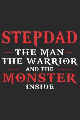 Book cover for Stepdad the man the warrior and the monster inside