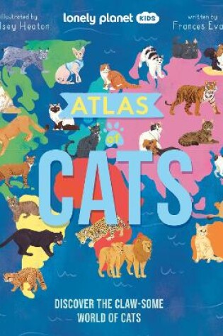 Cover of Lonely Planet Kids Atlas of Cats