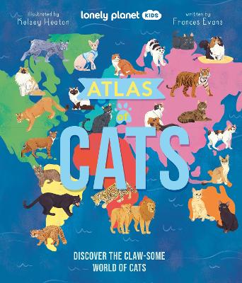 Cover of Lonely Planet Kids Atlas of Cats