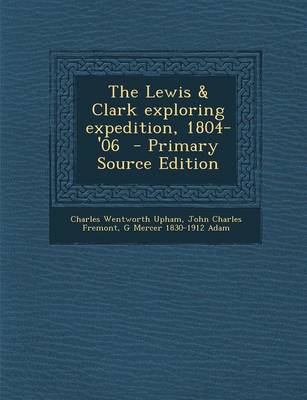 Book cover for The Lewis & Clark Exploring Expedition, 1804-'06