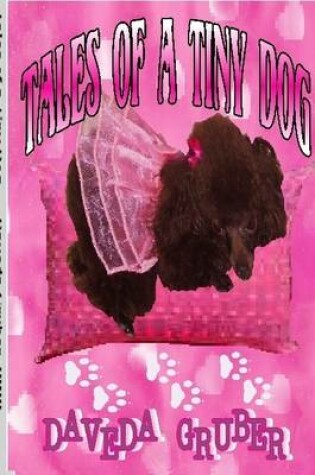 Cover of Tales of a Tiny Dog