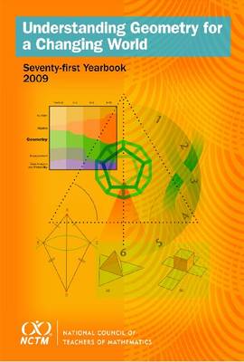 Book cover for Understanding Geometry for a Changing World, 71st Yearbook (2009)