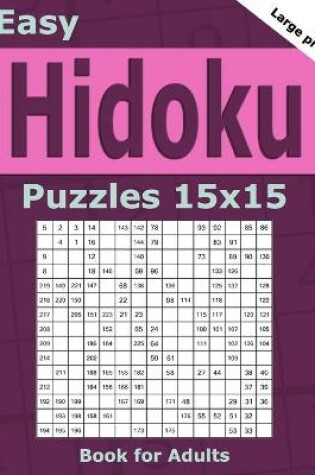 Cover of Easy Hidoku Puzzles 15x15 Book for Adults