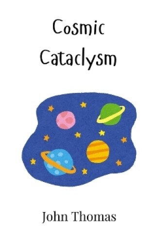 Cover of Cosmic Cataclysm