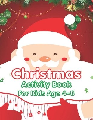 Book cover for Christmas Activity Book For Kids Age 4-8