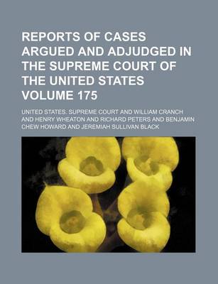 Book cover for Reports of Cases Argued and Adjudged in the Supreme Court of the United States Volume 175