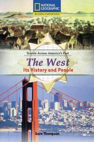 Cover of Reading Expeditions (Social Studies: Travels Across America's Past): The West: Its History and People