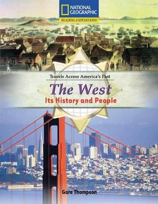 Cover of Reading Expeditions (Social Studies: Travels Across America's Past): The West: Its History and People