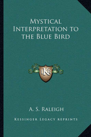 Cover of Mystical Interpretation to the Blue Bird