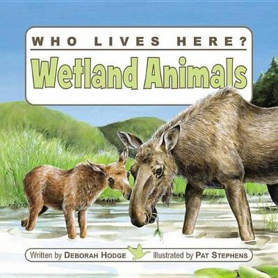 Book cover for Who Lives Here? Wetland Animals