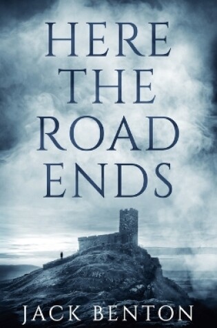 Cover of Here the Road Ends