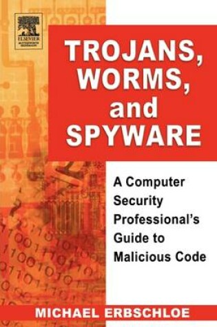 Cover of Trojans, Worms, and Spyware