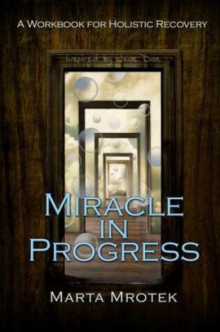 Cover of Miracle in Progress Workbook