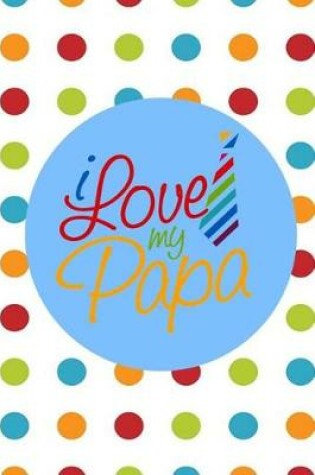 Cover of I Love My Papa