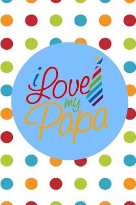 Book cover for I Love My Papa