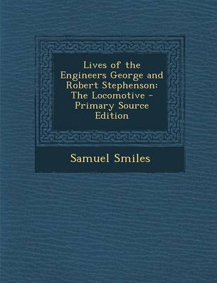 Book cover for Lives of the Engineers George and Robert Stephenson