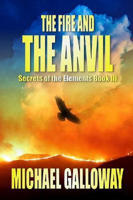 Book cover for The Fire and the Anvil