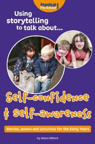 Cover of Using storytelling to talk about...Self-confidence & self-awareness